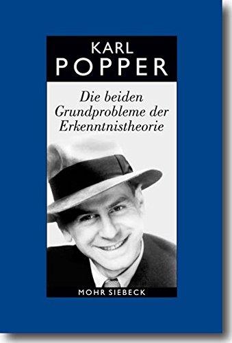 Gesammelte Werke: Band 2: Die beiden Grundprobleme der Erkenntnistheorie. Aufgrund von Manuskripten aus den Jahren 1930-1933 (Karl R. Popper-Gesammelte Werke)