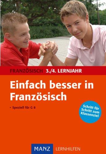 Einfach besser in Französisch 3./4. Lernjahr: Mit Lösungen