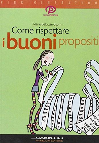 Come rispettare i buoni propositi