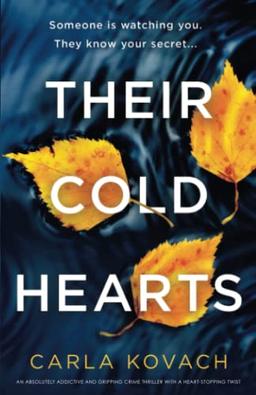 Their Cold Hearts: An absolutely addictive and gripping crime thriller with a heart-stopping twist (Detective Gina Harte, Band 13)