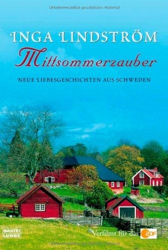 Mittsommerzauber: Neue Liebesgeschichten aus Schweden