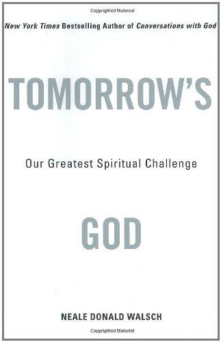 Tomorrow's God: Our Greatest Spiritual Challenge