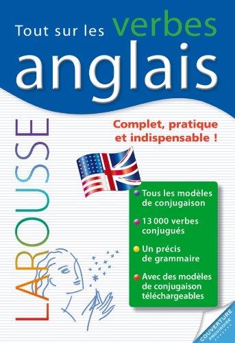 Les verbes anglais : complet, pratique et indispensable