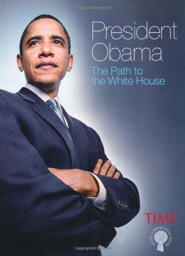 President Obama: The Path to the White House