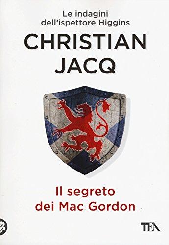 Il segreto dei MacGordon. Le indagini dell'ispettore Higgins (Narrativa Tea)