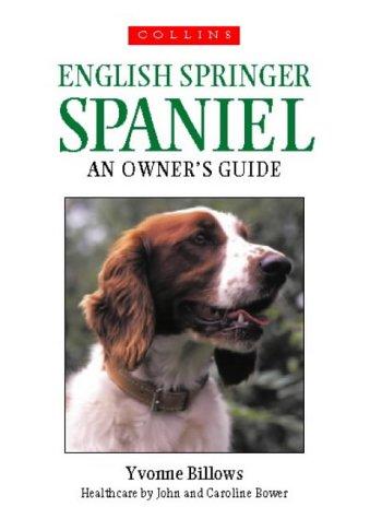 Springer Spaniel (Collins Dog Owner's Guides)