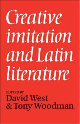 Creative Imitation and Latin Literature