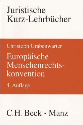 Europäische Menschenrechtskonvention: Ein Studienbuch