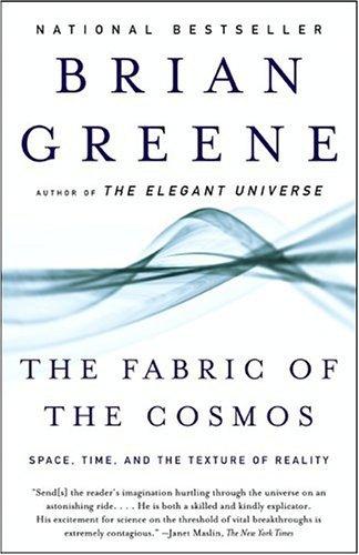 The Fabric of the Cosmos: Space, Time, and the Texture of Reality (Vintage)