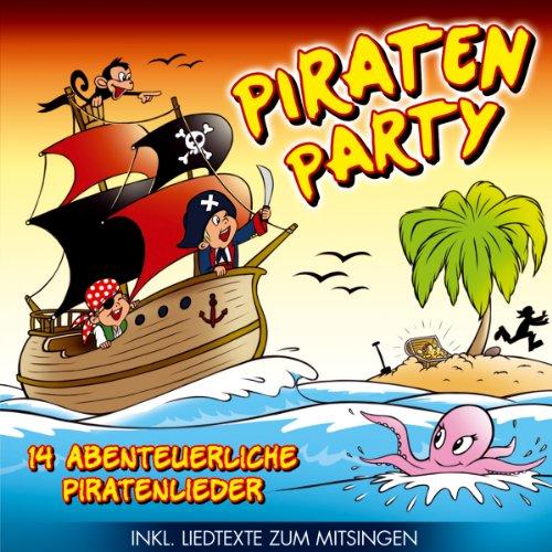 Piraten Party; 14 abenteuerliche Piratenlieder; incl. Liedtexte zum Mitsingen; Weil wir wilde Seeräuber sind; Piratenleben; Seeräubers Nachtlied; 10 freche Piraten; Piratenopa Joe; Der Schrecken aller Meere; Auf zum Piratenfest; Kinderparty;