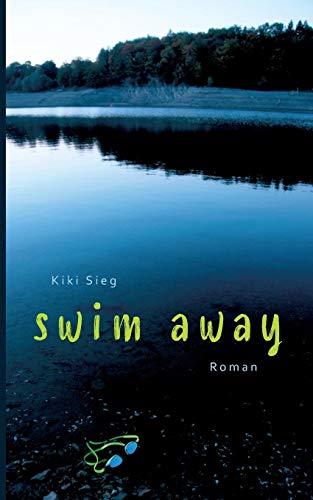 Swim Away (Triathlon-Trilogie)