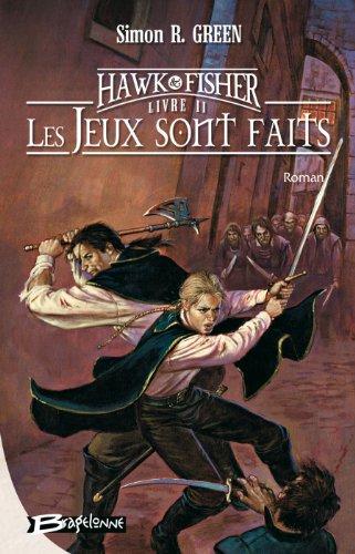 Les aventures de Hawk et Fisher. Vol. 2. Les jeux sont faits