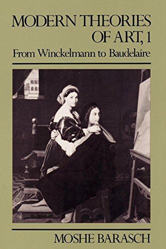 Modern Theories of Art 1: From Winckelmann to Baudelaire