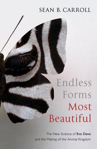 Endless Forms Most Beautiful: The New Science of Evo Devo and the Making of the Animal Kingdom