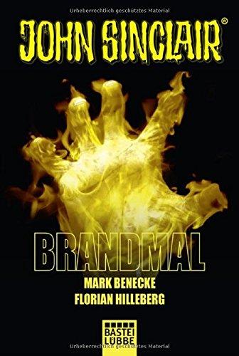 Brandmal: Ein John Sinclair Roman (John Sinclair Romane, Band 1)