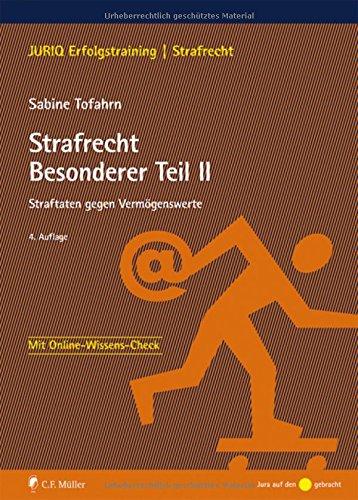 Strafrecht Besonderer Teil II: Straftaten gegen Vermögenswerte (JURIQ Erfolgstraining)