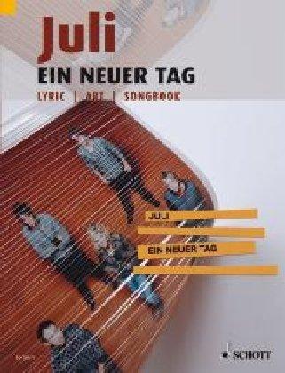 Juli - Ein Neuer Tag (Lyric Art Songbook)