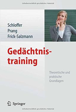 Gedächtnistraining: Theoretische und praktische Grundlagen