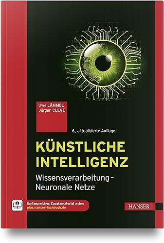 Künstliche Intelligenz: Wissensverarbeitung – Neuronale Netze