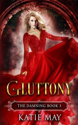 Gluttony (The Damning, Band 3)