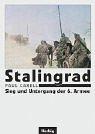 Stalingrad: Sieg und Untergang der 6. Armee