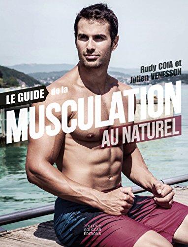 Le guide de la musculation au naturel