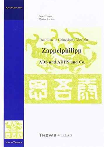 Zappelphilipp in der Traditionellen Chinesischen Medizin: ADS und ADHS & expansive Verhaltensstörungen