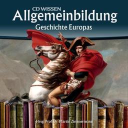 CD WISSEN - Allgemeinbildung - Geschichte Europas, 2 CDs