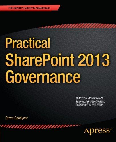 Practical SharePoint 2013 Governance (Expert's Voice in Sharepoint)