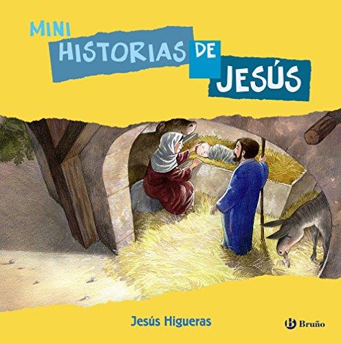 Mini historias de Jesús (Castellano - A PARTIR DE 6 AÑOS - RELIGIÓN)