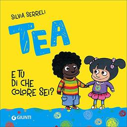 E tu di che colore sei? Tea