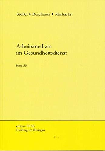 Arbeitsmedizin im Gesundheitsdienst: Band 33