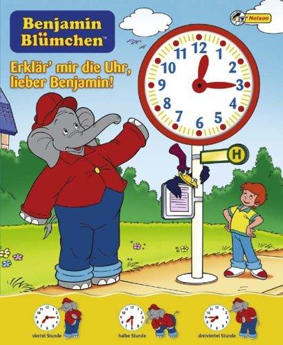 Benjamin Blümchen, Erklär' mir die Uhr, lieber Benjamin!