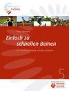 Einfach zu schnellen Beinen: Die Grundschnelligkeit vielseitig trainieren