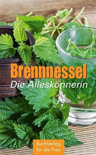 Brennnessel. Die Alleskönnerin (Minibibliothek)