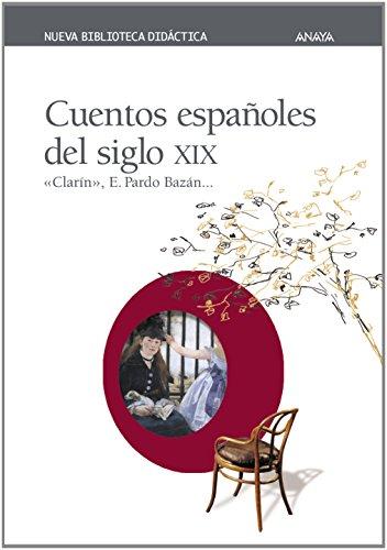 Cuentos españoles del siglo XIX (Clásicos - Nueva Biblioteca Didáctica)