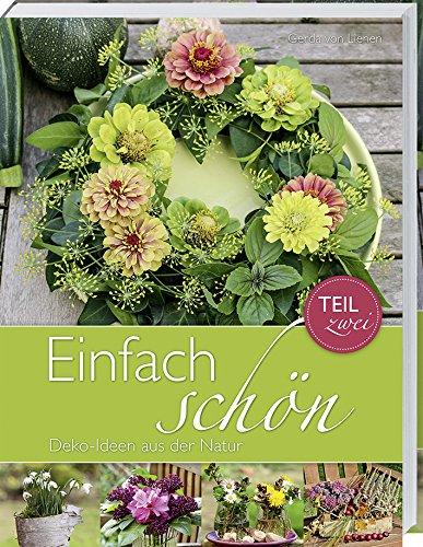 Einfach schön-Deko-Ideen aus der Natur Teil 2