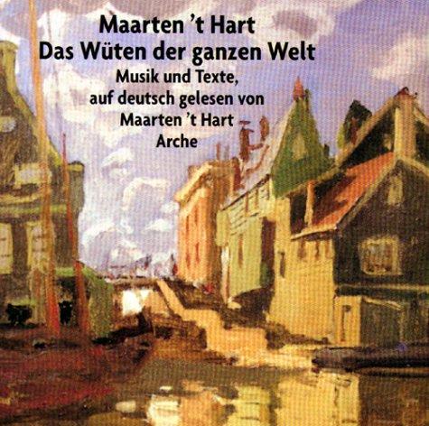 Das Wüten der ganzen Welt. CD. Musik und Texte