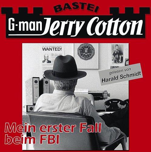 Jerry Cotton - Mein erster Fall beim FBI: gekürzte Romanfassung