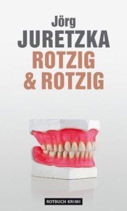 Rotzig & Rotzig: Kriminalroman