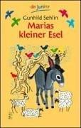 Marias kleiner Esel. ( Ab 8 J.). Eine Weihnachtslegende.