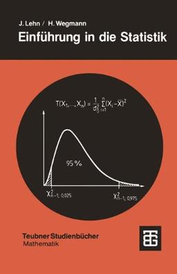 Einführung in die Statistik (Teubner Studienbücher Mathematik)