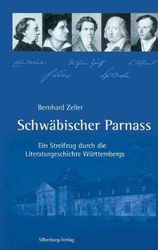 Schwäbischer Parnass: Ein Streifzug durch die Literaturgeschichte Baden-Württembergs