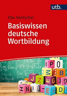 Basiswissen deutsche Wortbildung