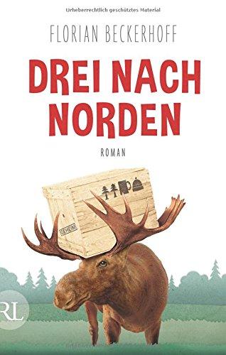 Drei nach Norden: Roman