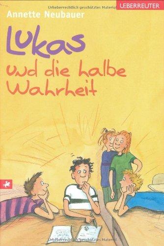 Lukas und die halbe Wahrheit