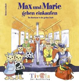 Max und Marie gehen einkaufen - Das Abenteuer in der großen Stadt