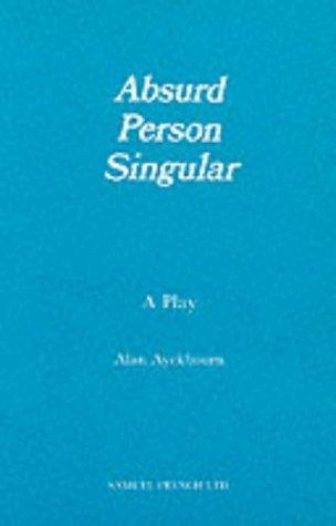 Absurd Person Singular (Acting Edition)