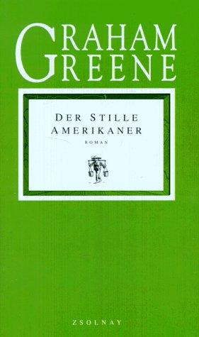 Der stille Amerikaner: Roman