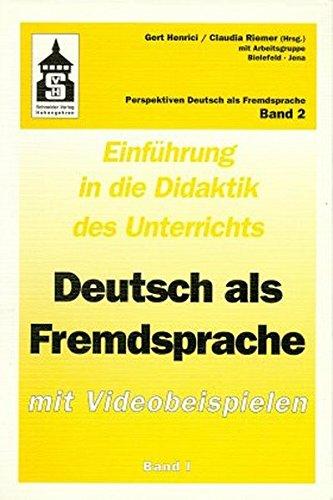 Einführung in die Didaktik des Unterrichts Deutsch als Fremdsprache mit Videobeispielen, 2 Bde., Bd.1 (Bausteine Deutsch als Fremdsprache)